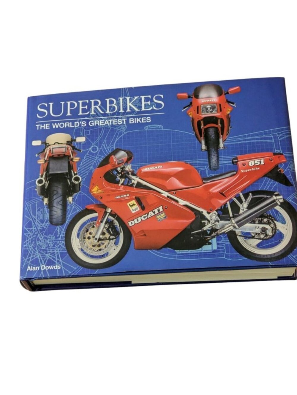 Superbikes Book The World's Greatest Bikes Alan Dowds
